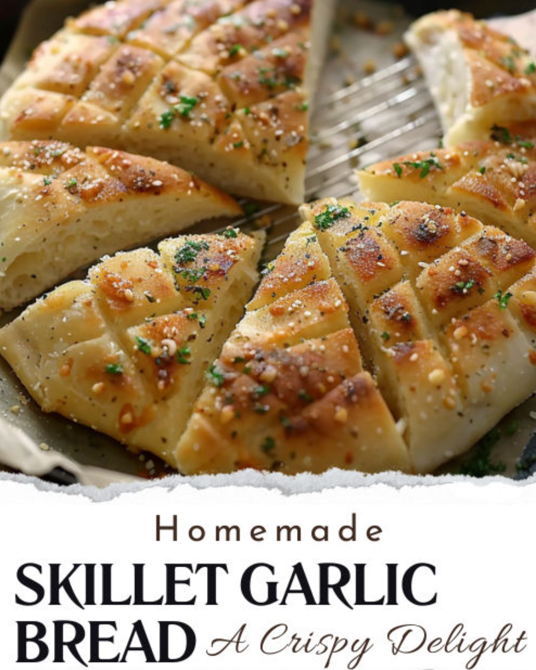 Homemade Skillet Garlic Bread